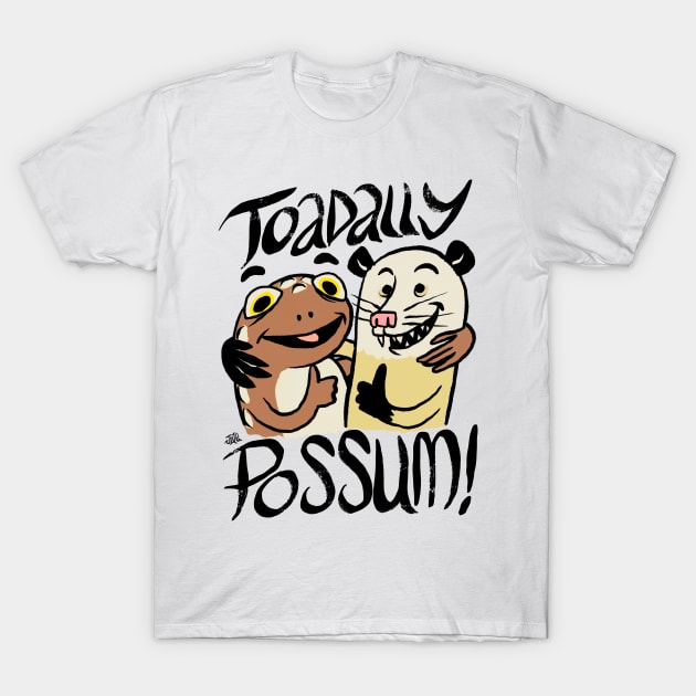 Toadally Possum! T-Shirt by JIVe